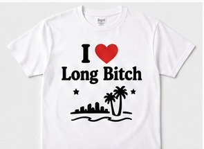 I Love Long Bitch T-shirt